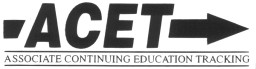 ACET, Associate Continuing Education Tracking